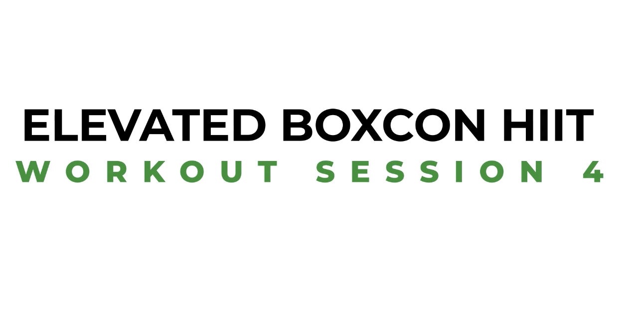 ELEVATED BOXCON HIIT SESSION 4