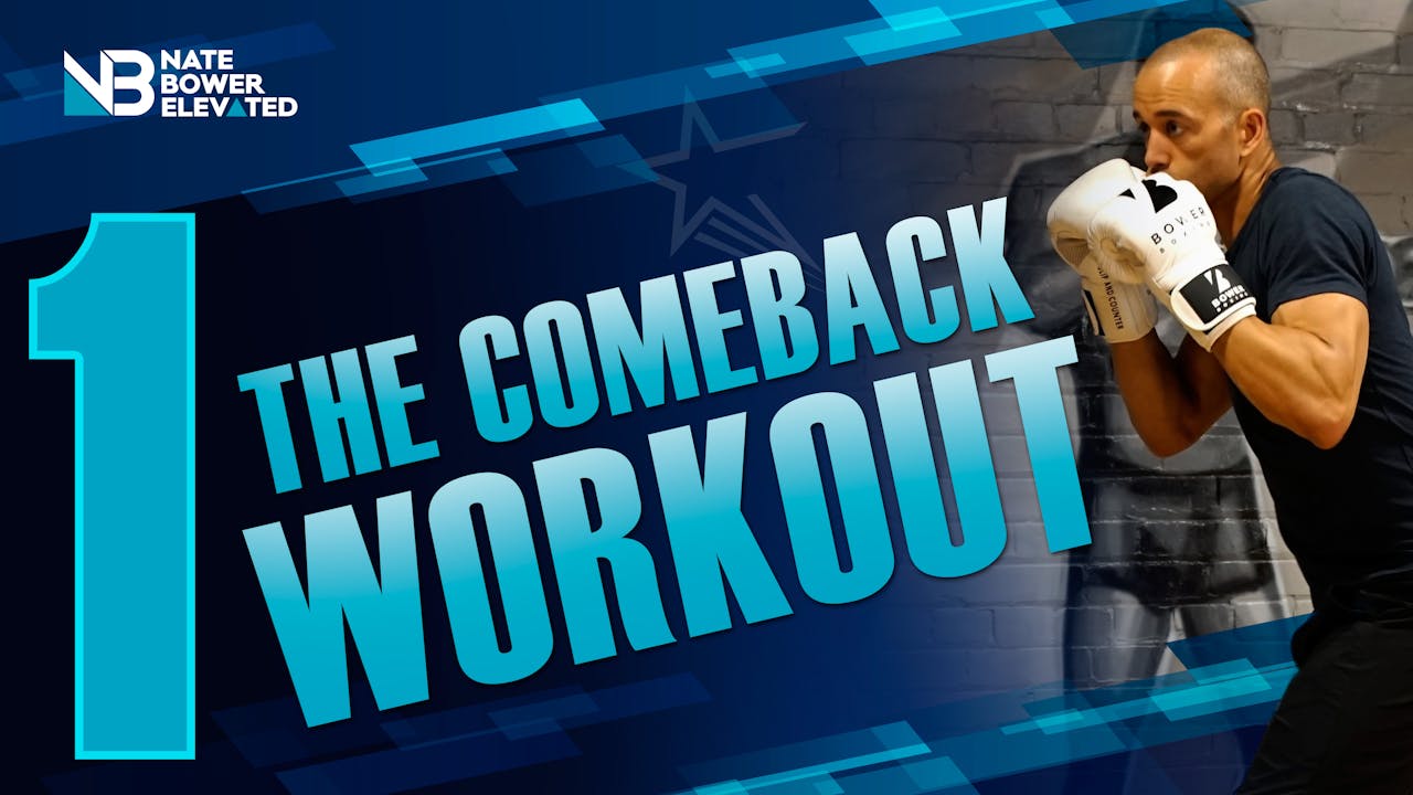 The Comeback Workout 1 of 5 Heavy Bag The Come Back Workout Series
