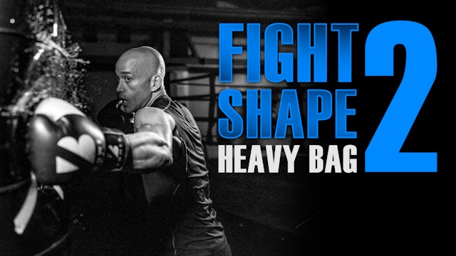Fight Shape Conditioning // Heavy Bag // Fight 1