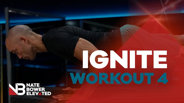 IGNITE WORKOUT 4