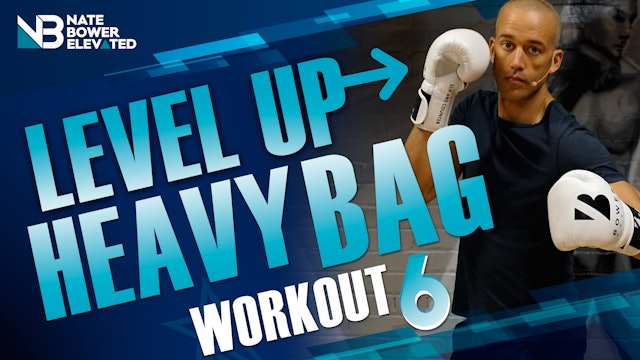 Level Up Heavy Bag Workout 6 - No music