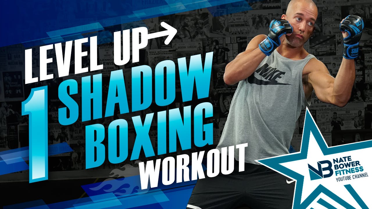 Level up Shadow Boxing Workout 1 of 5 Level Up Shadow Boxing HIIT