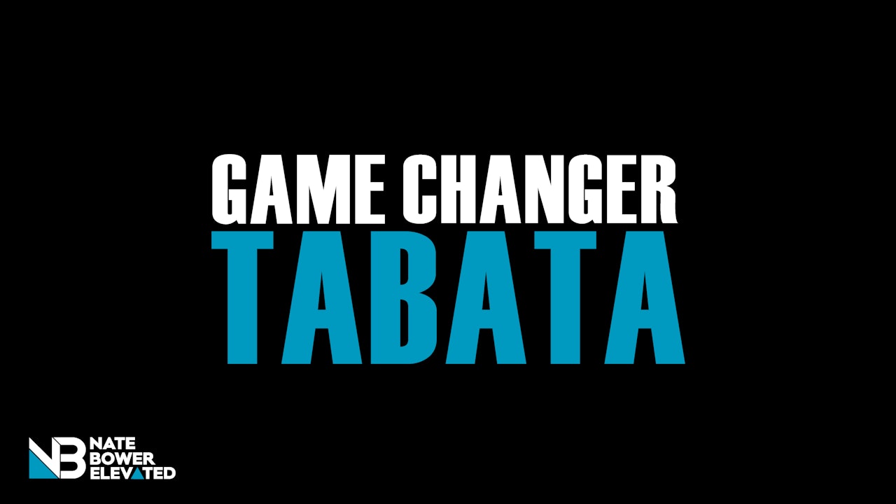 Game Changer Tabata 25 Minute Workouts