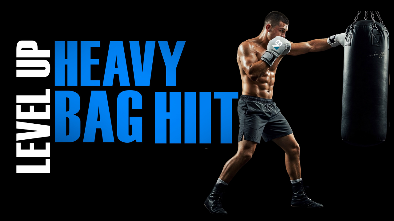 Level up Heavy Bag HIIT Workout Series