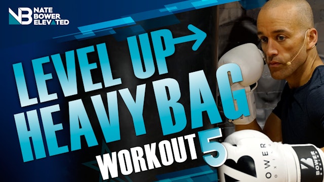 Level Up Heavy Bag Workout 5 - No Music