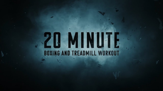 20 Minute Treadmill running and Boxing Workout