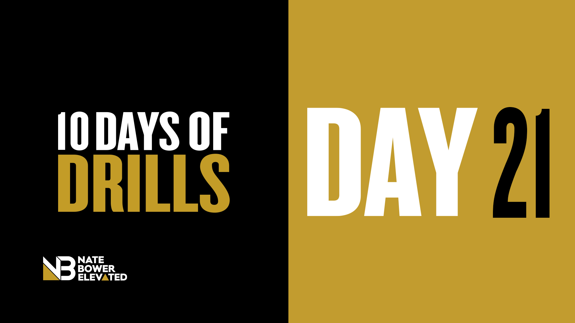 DRILLS Day 21