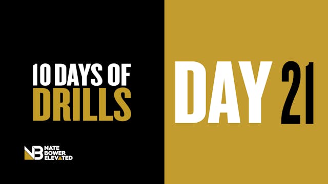 DRILLS Day 21