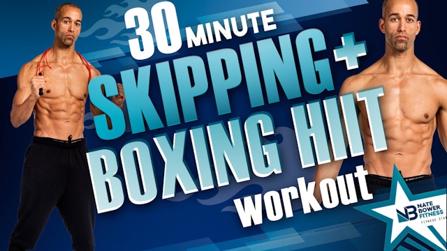 30 Minute Skipping and Boxing Interval Workout _ NateBowerFitness