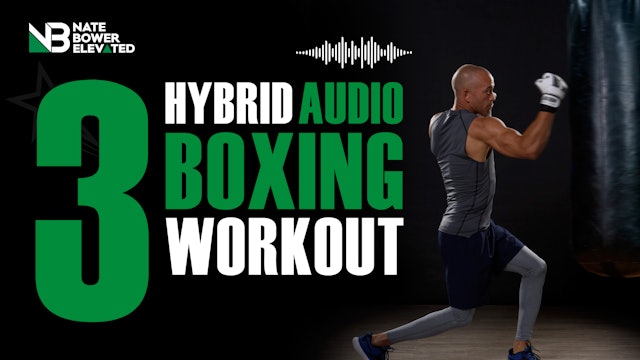 Elevated Hybrid Audio Boxing Workouts 3 - No Music