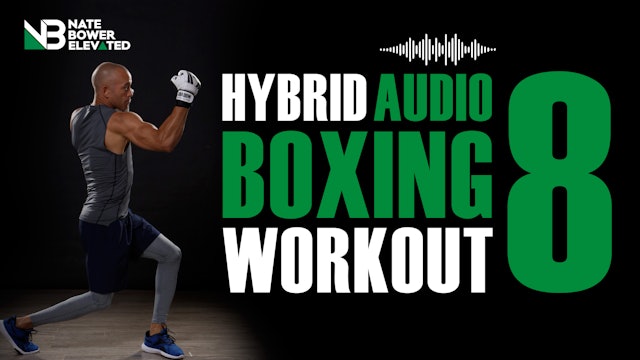 Elevated Hybrid Audio Boxing Workout 8