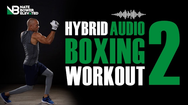 Elevated Hybrid Audio Boxing Workout 2