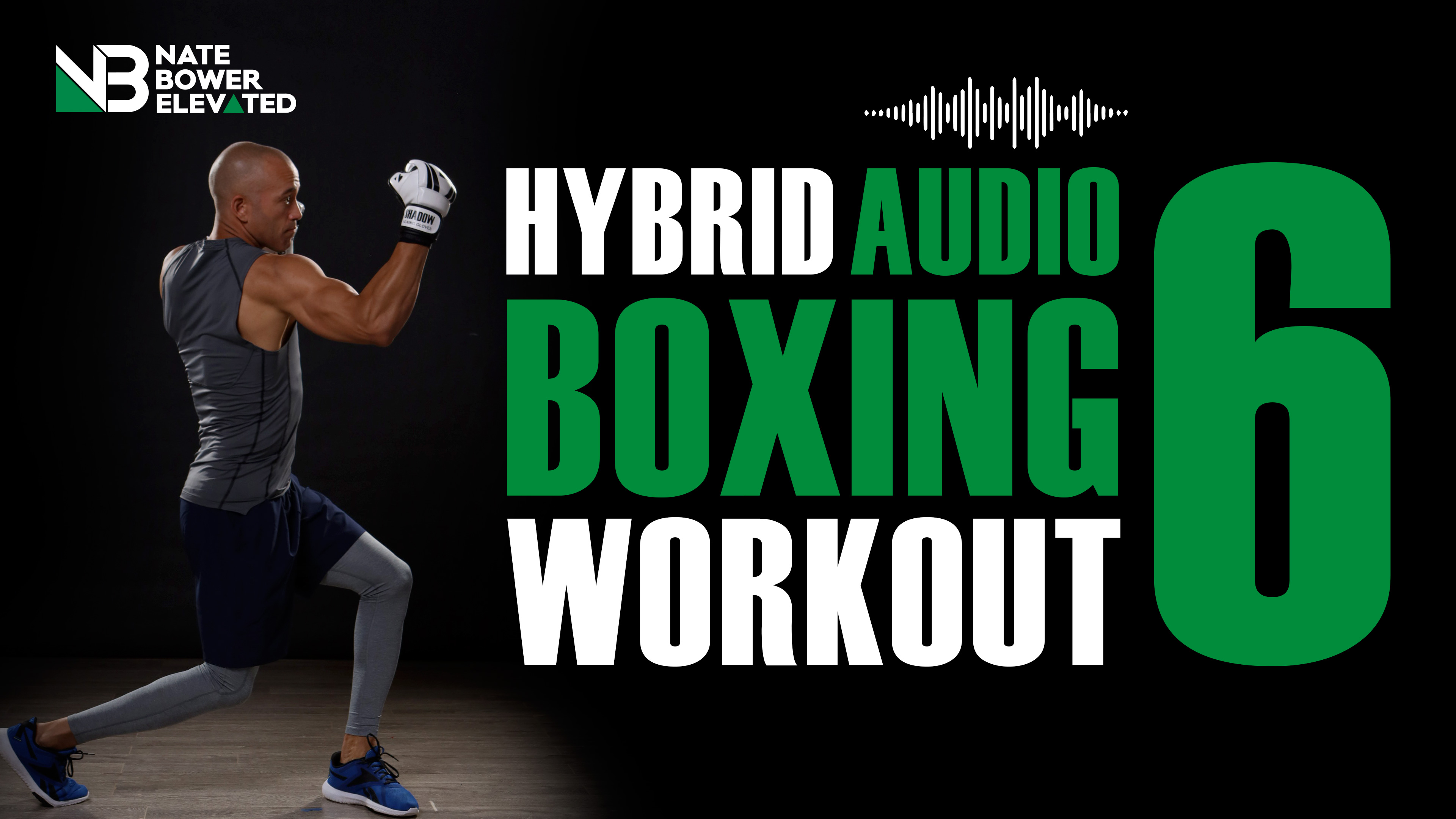 Elevated Hybrid Audio Boxing Workouts 6 - No Music 
