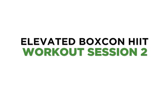 ELEVATED BOXCON HIIT SESSION 2 