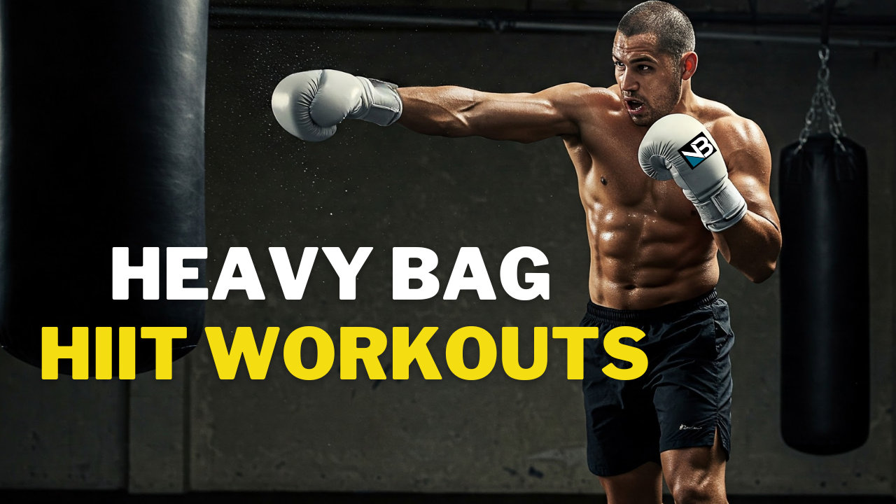 Heavy Bag HIIT Routines For Weight Loss and Conditioning