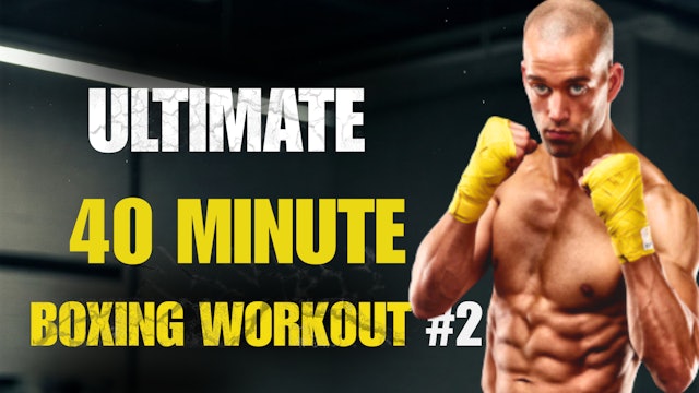 Ultimate 40 Minute Boxing Workout 2 of 5
