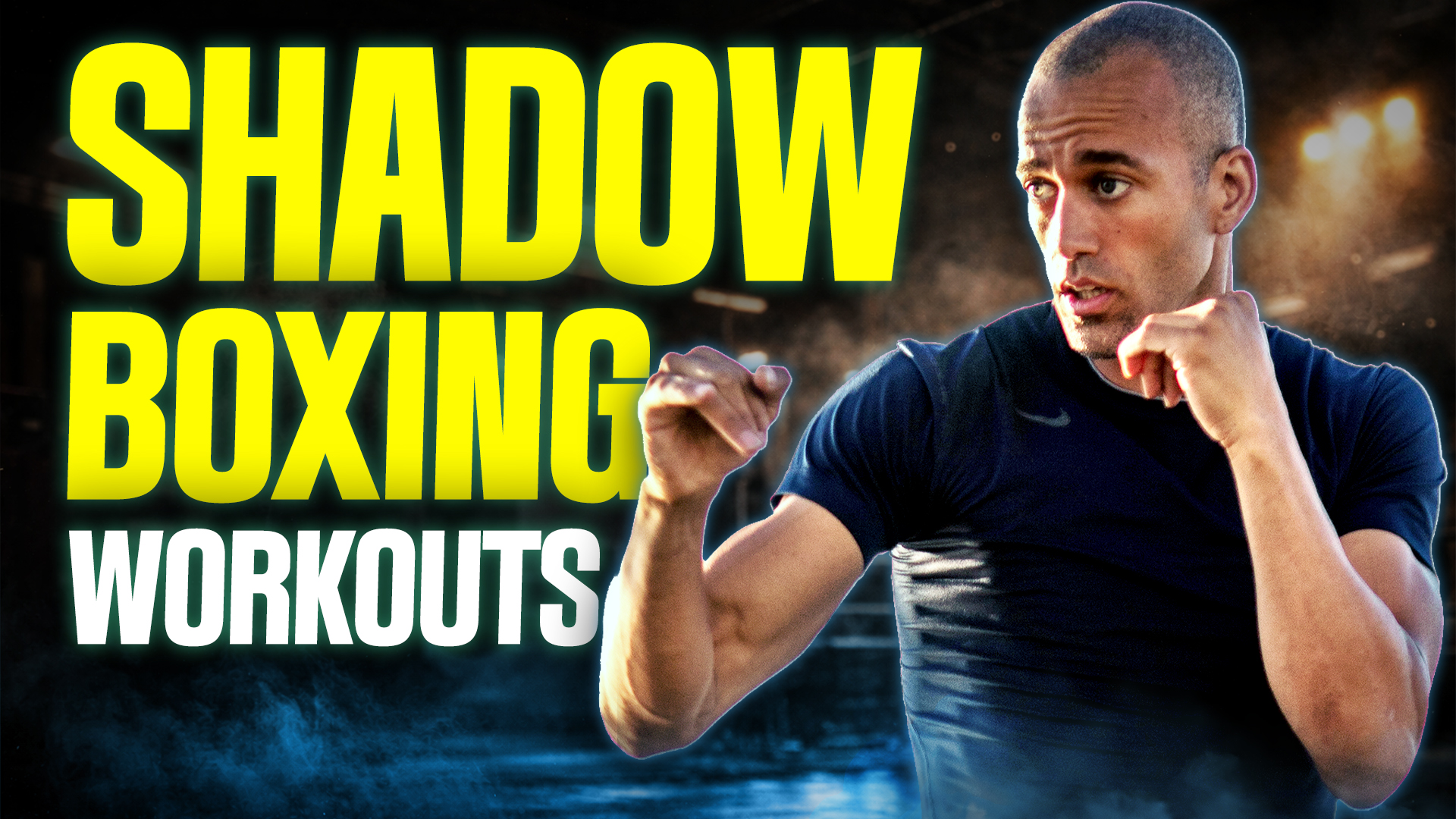 Shadow boxing