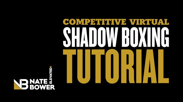 Competitive Virtual Shadow Boxing Tutorial