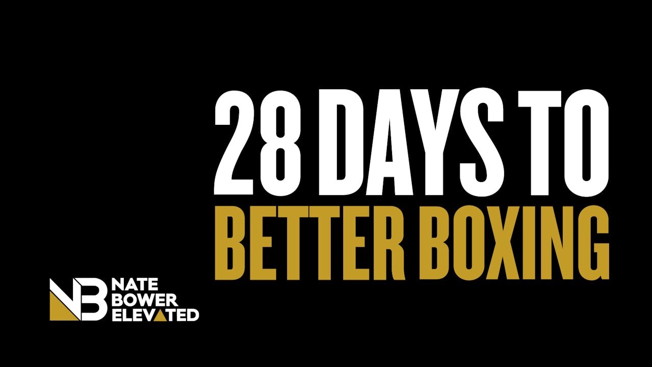 Where to Begin on Nate Bower Elevated-28 Days to Better Boxing