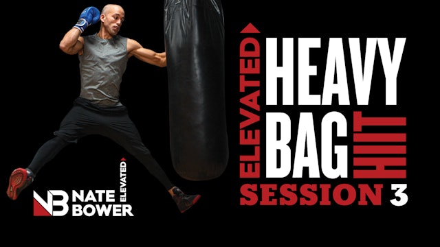 Elevated Heavy Bag HIIT Session 3