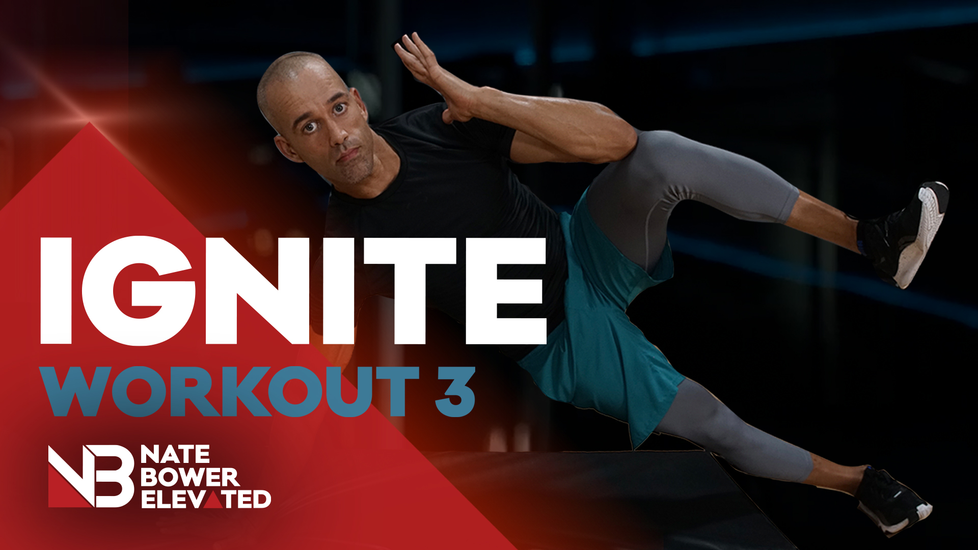 IGNITE WORKOUT 3