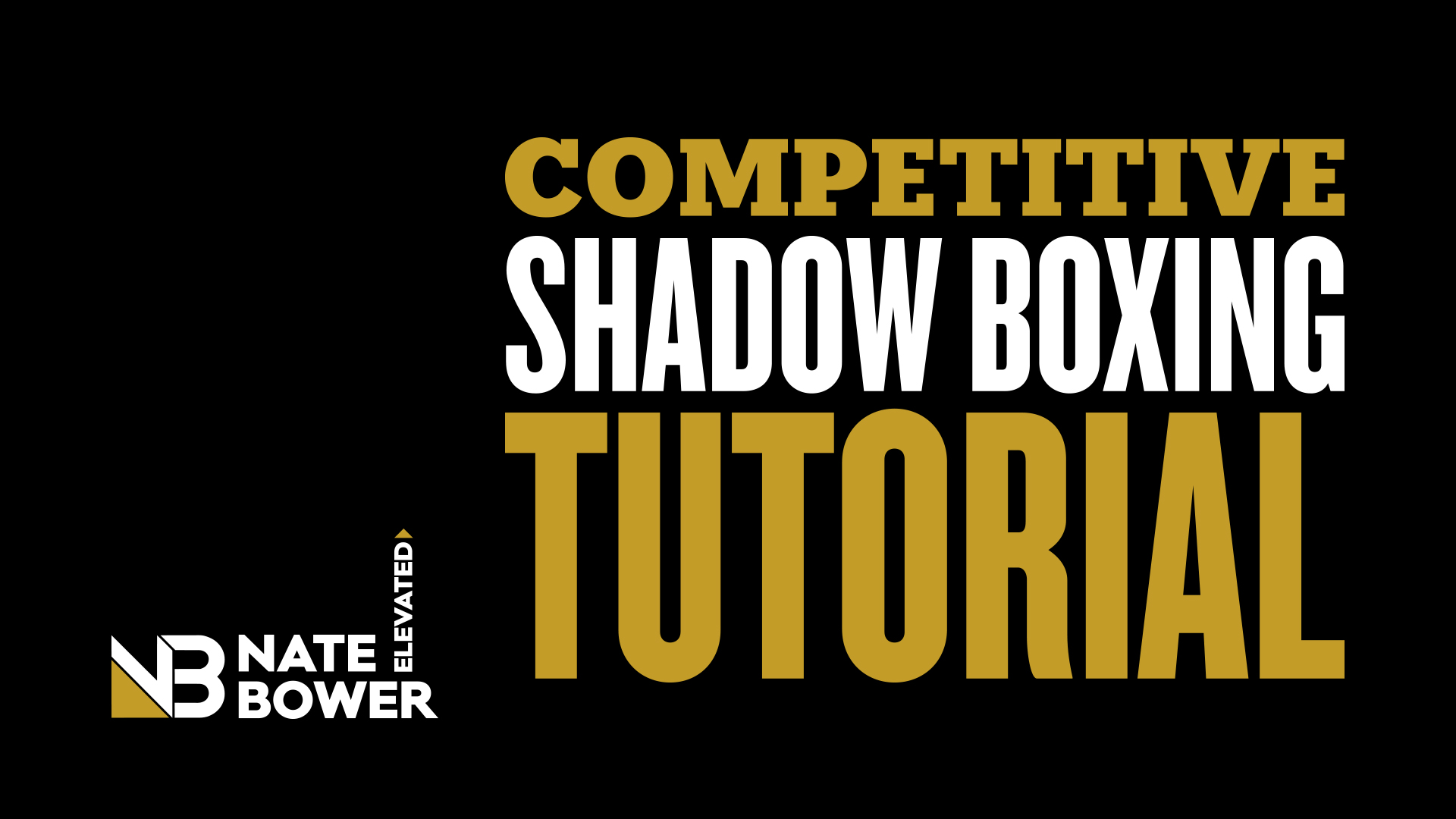 Competitive Shadow Boxing Tutorial 