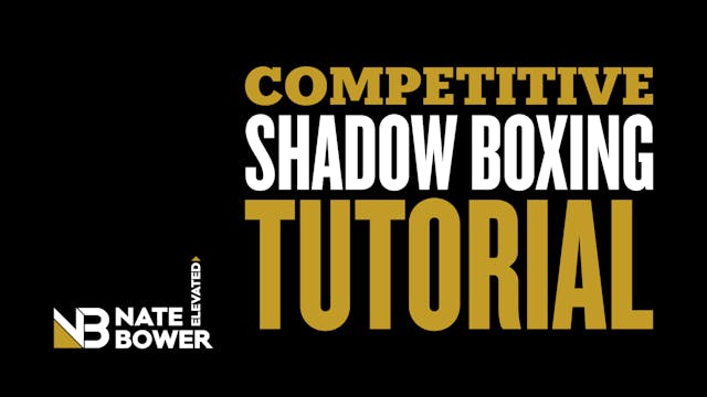Competitive Shadow Boxing Tutorial 