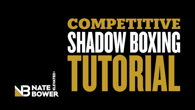 Competitive Shadow Boxing Tutorial