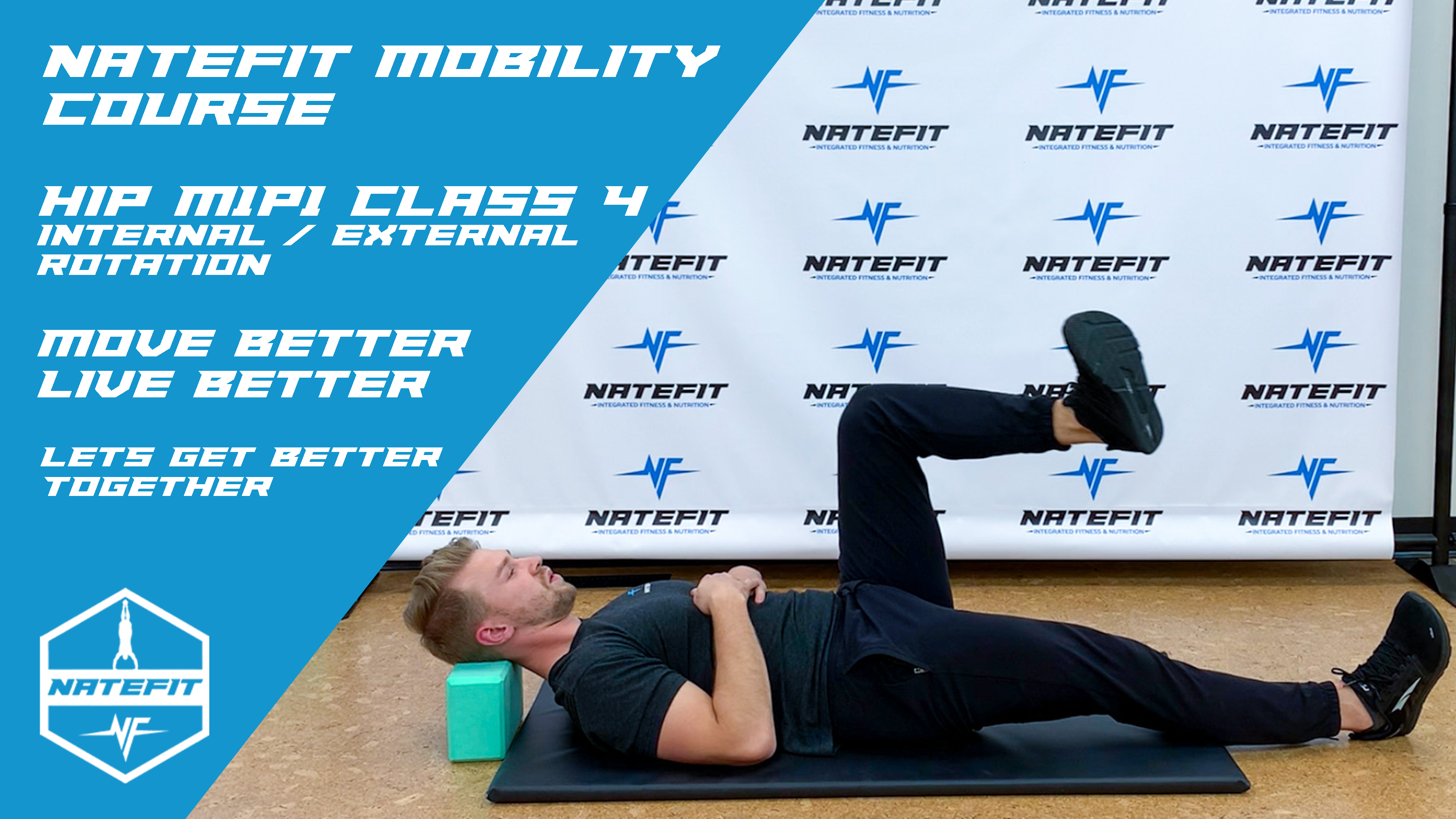 Hip Class 4: Internal/External Rotation