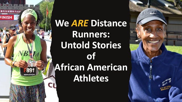 We ARE Distance Runners - Untold Stories of African American Athletes (2024)