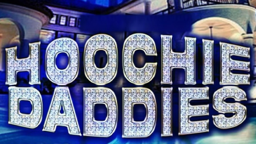 Hoochie Daddies Episode1