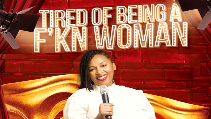 Tired Of Being A Fkn Woman