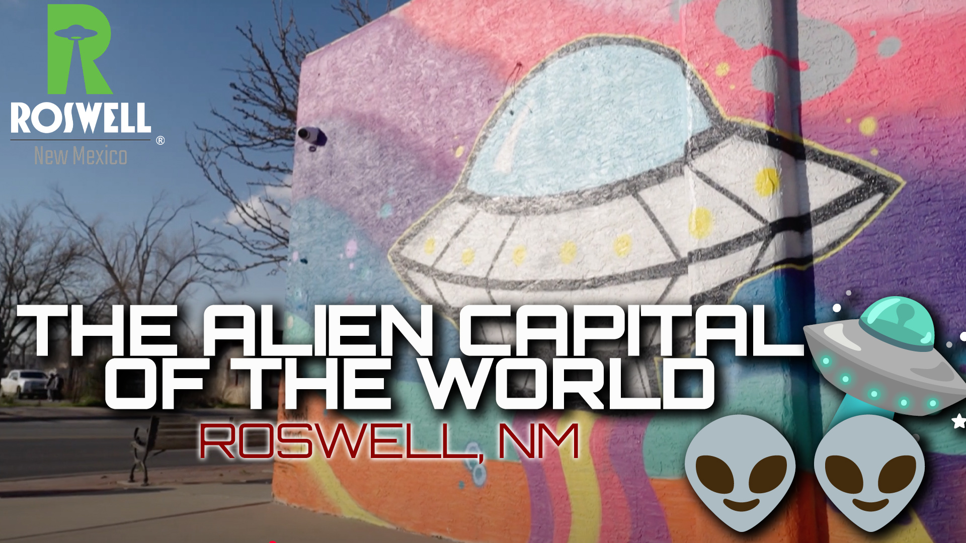 The ALIEN Capital of the WORLD...Roswell, NM