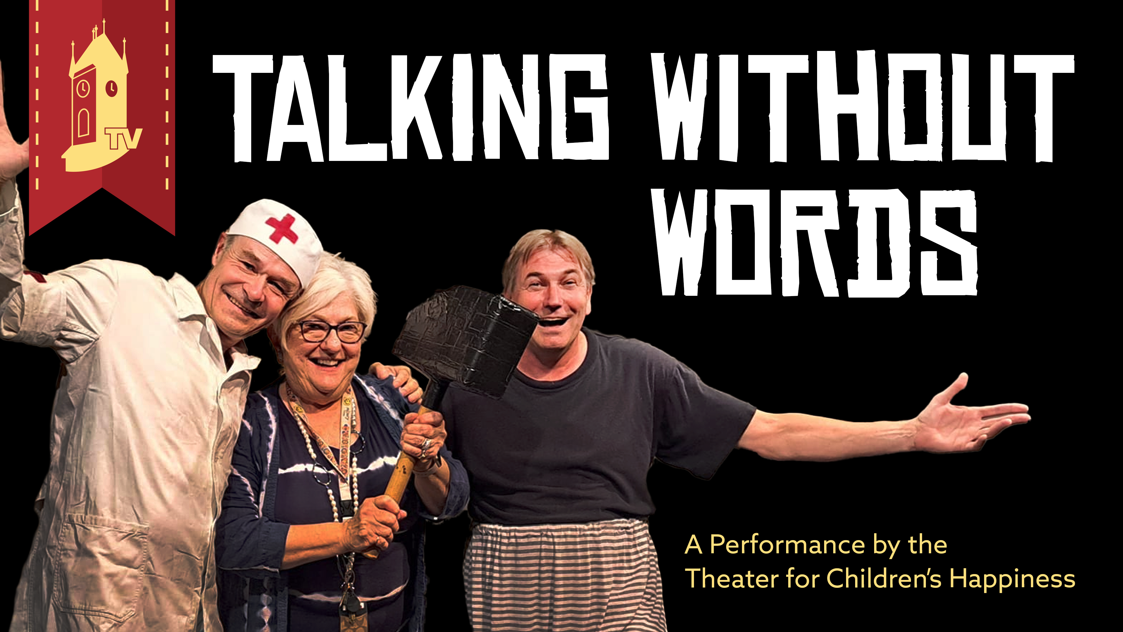 Talking Without Words: A Performance by the Theater for Children’s Happiness