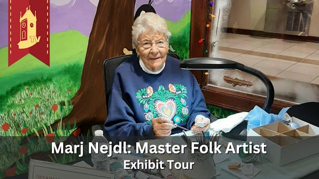 Marj Nejdl: Master Folk Artist