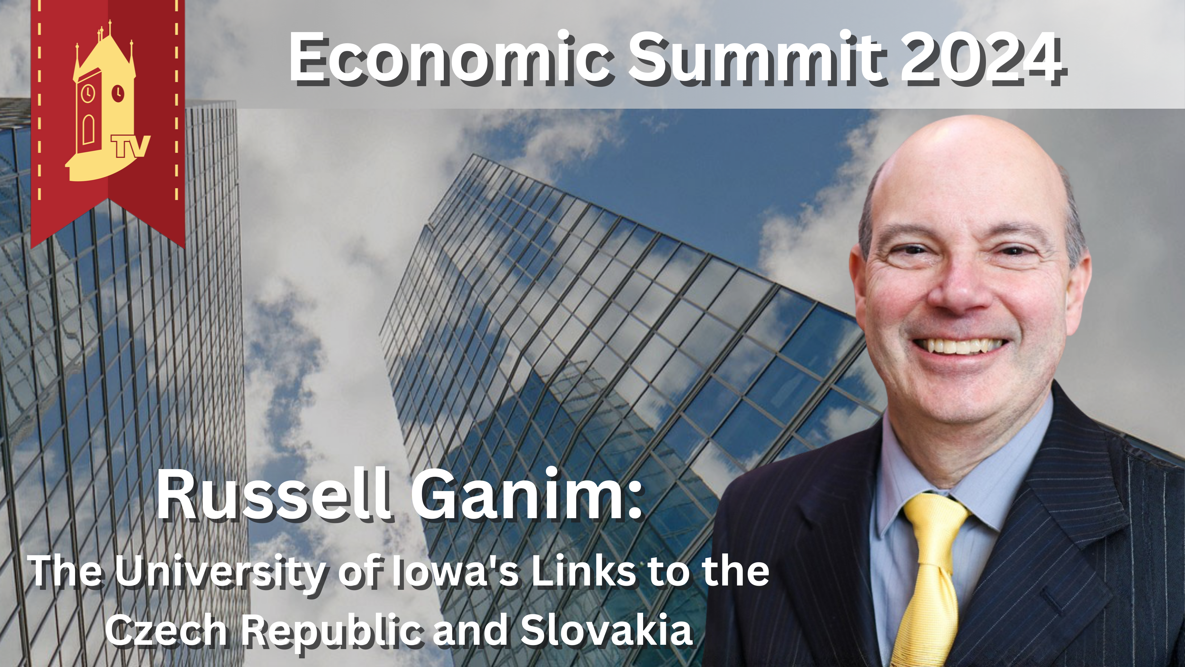 Economic Summit 2024 - Russell Ganim: "The University of Iowa's Links"