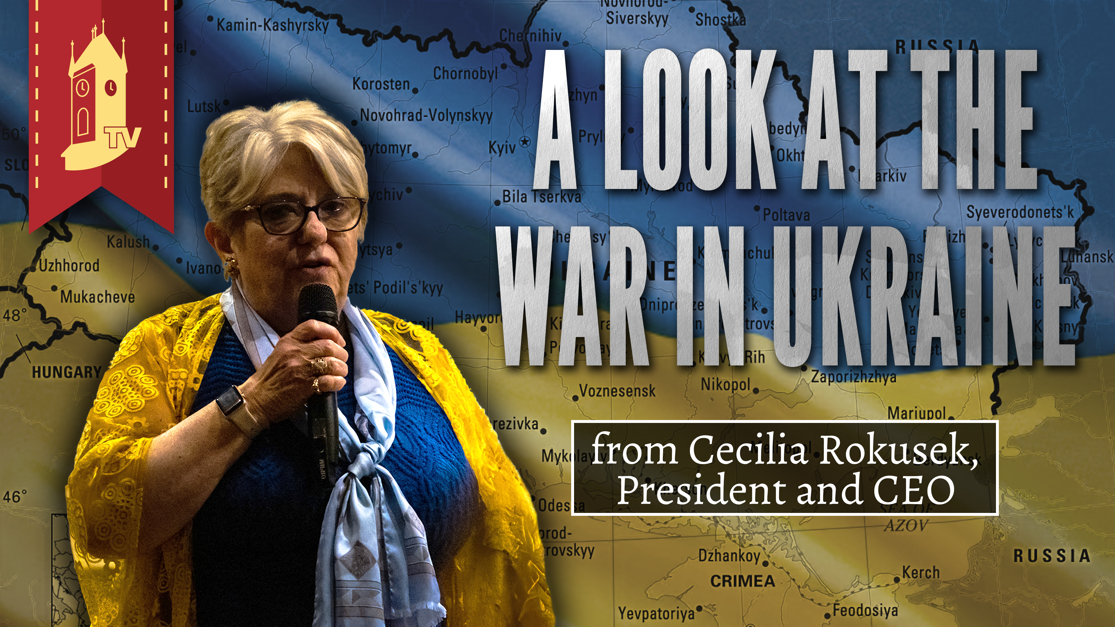 A Look at the War in Ukraine from Cecilia Rokusek, President and CEO