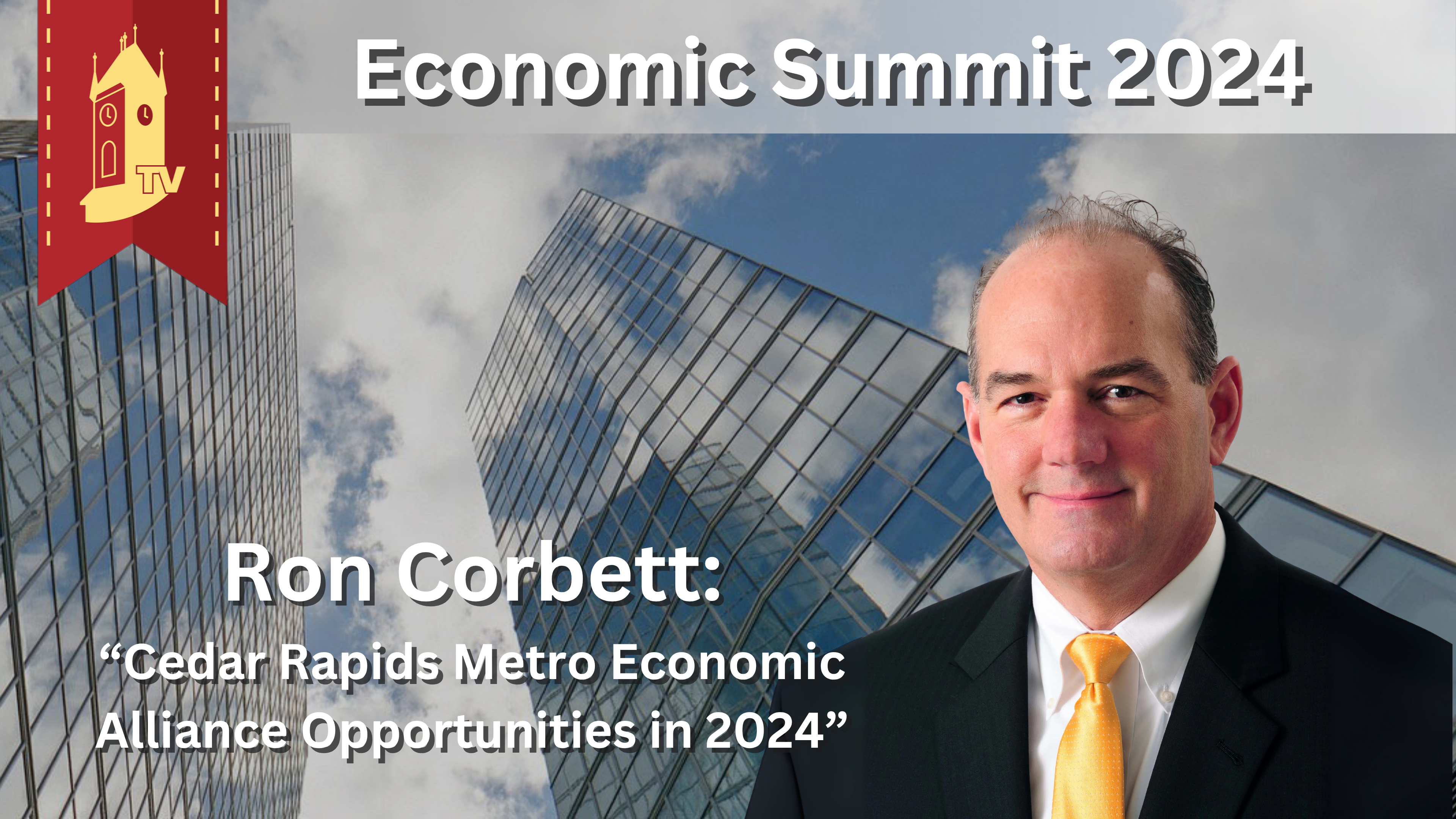 Economic Summit 2024 - Ron Corbett: "Opportunities in 2024"