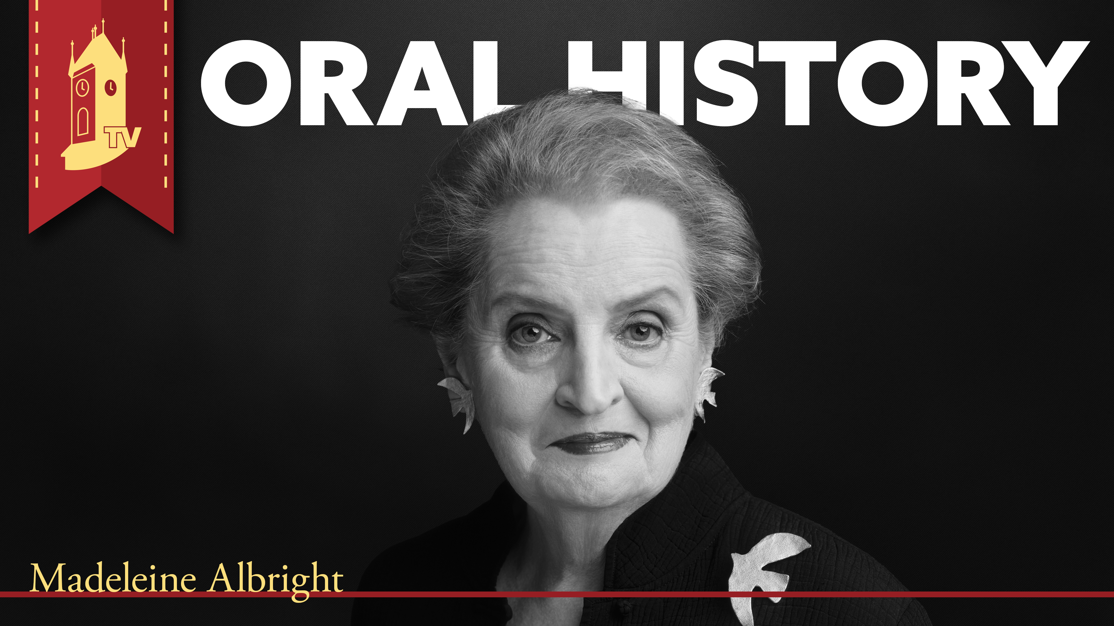 Oral History: Madeleine Albright