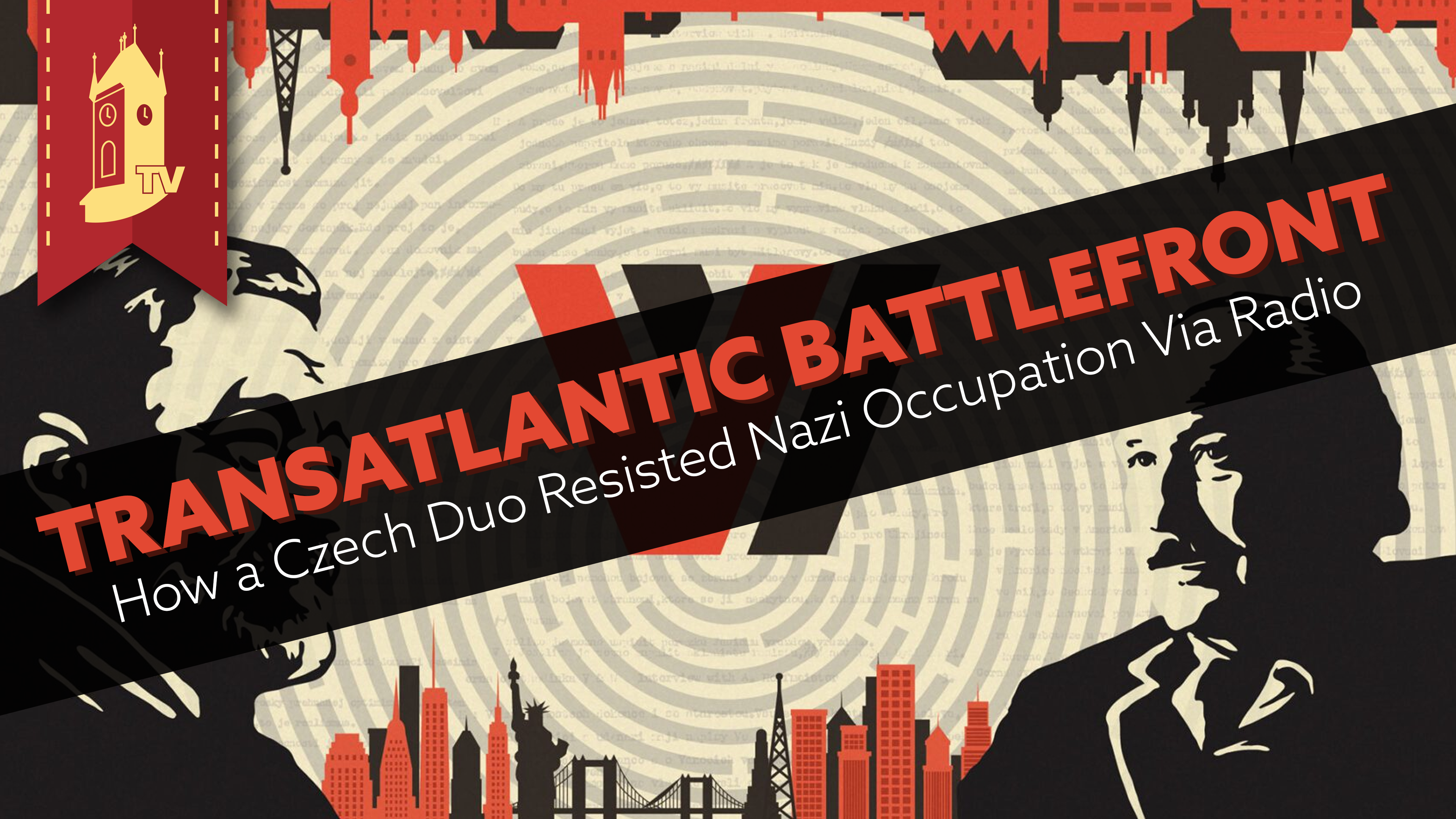 Transatlantic Battlefront: How a Czech Duo Resisted Nazi Occupation Via Radio