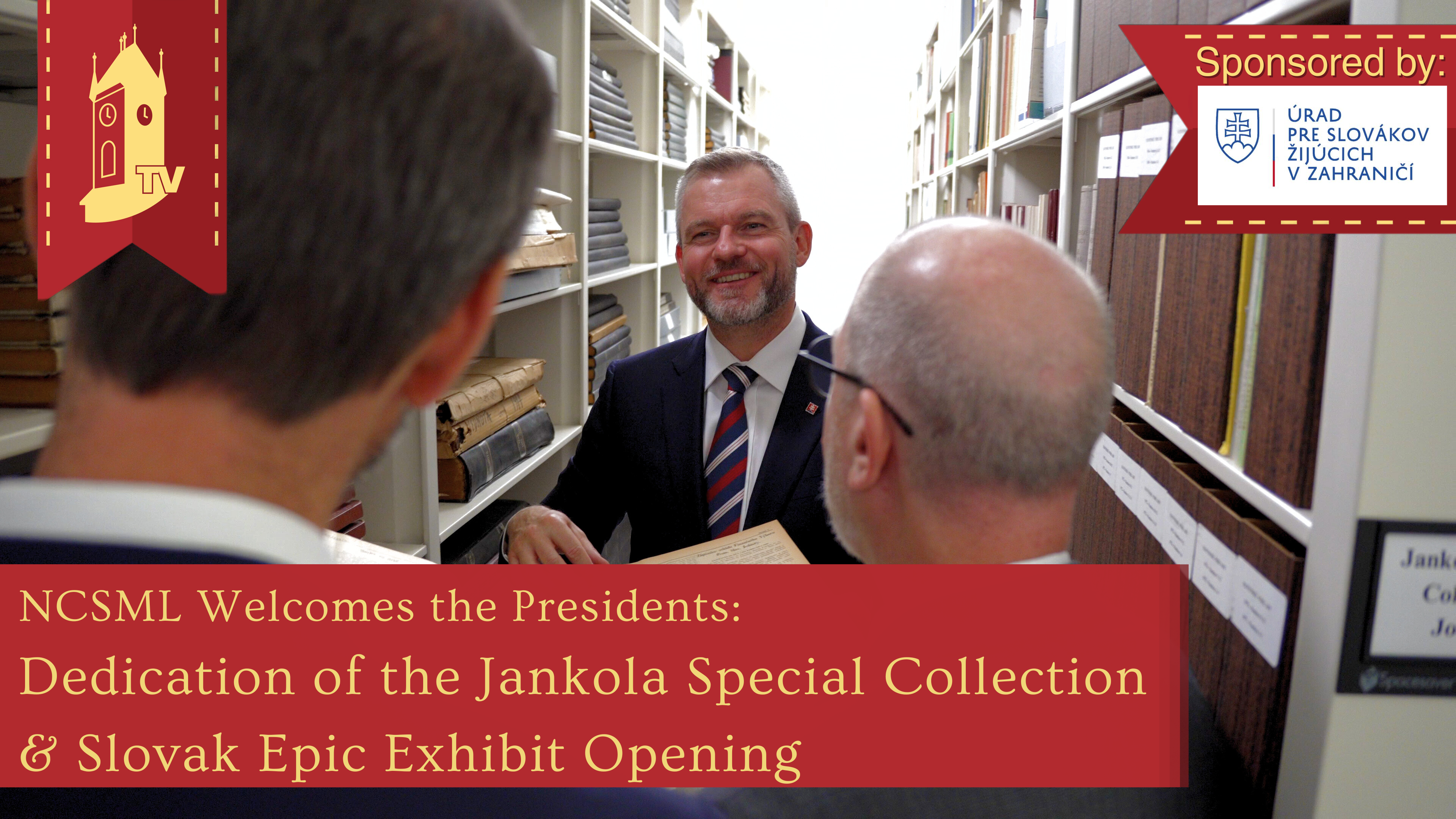 Dedication of the Jankola Special Collection & Slovak Epic Exhibit Opening