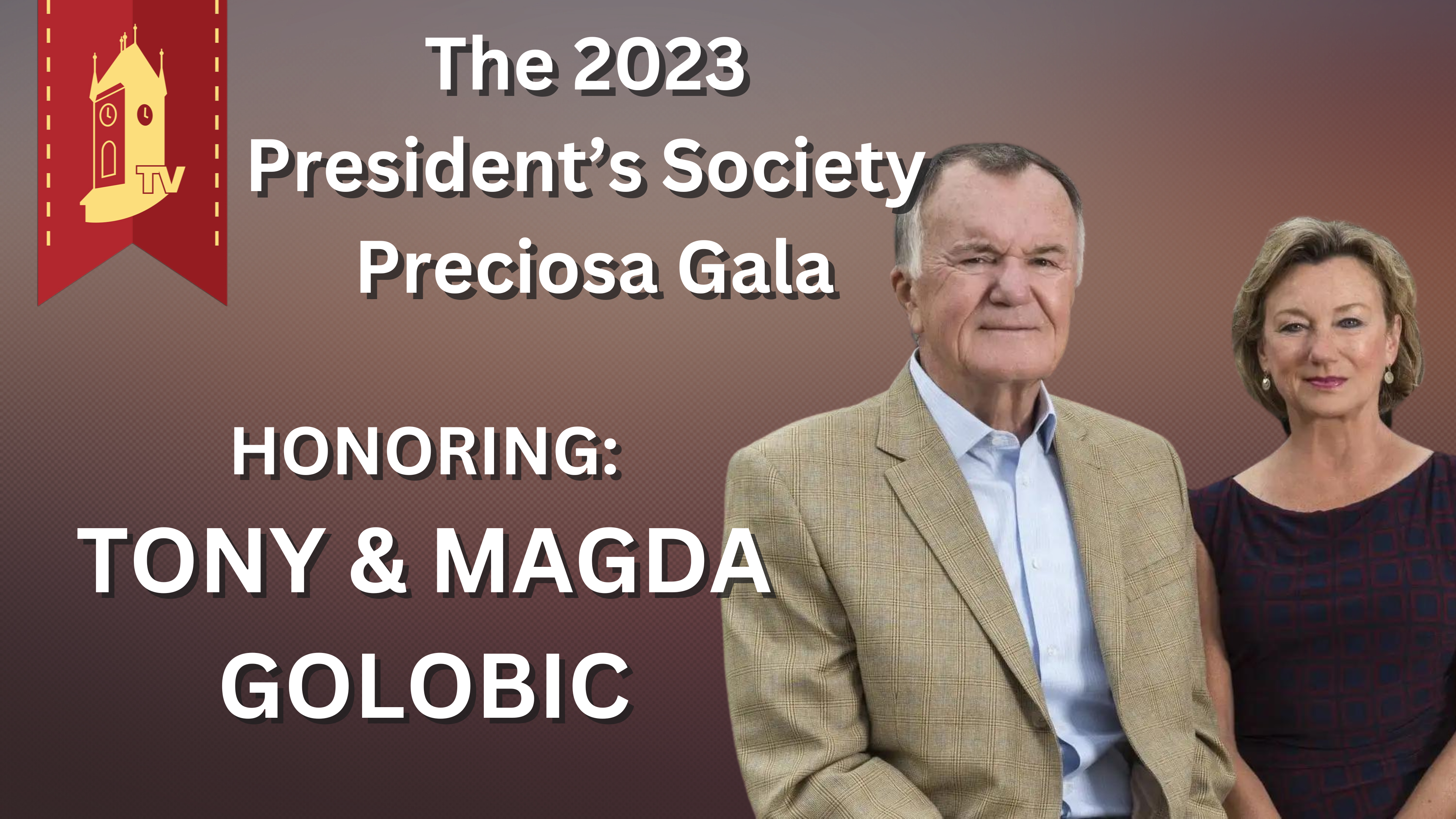 Preciosa Gala 2023: Tony and Magda Golobic Honoree Video