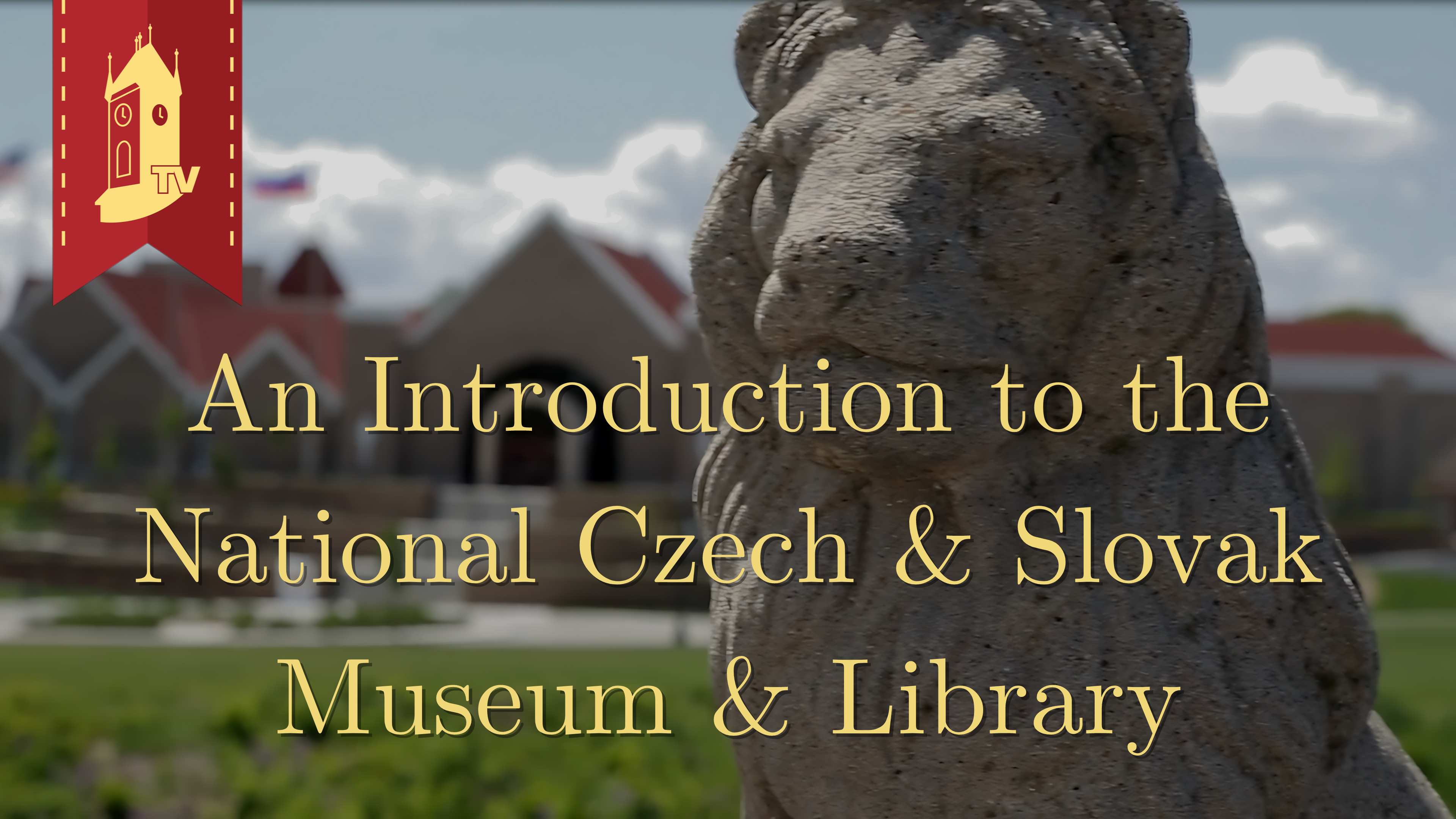 An Introduction to the National Czech & Slovak Museum & Library