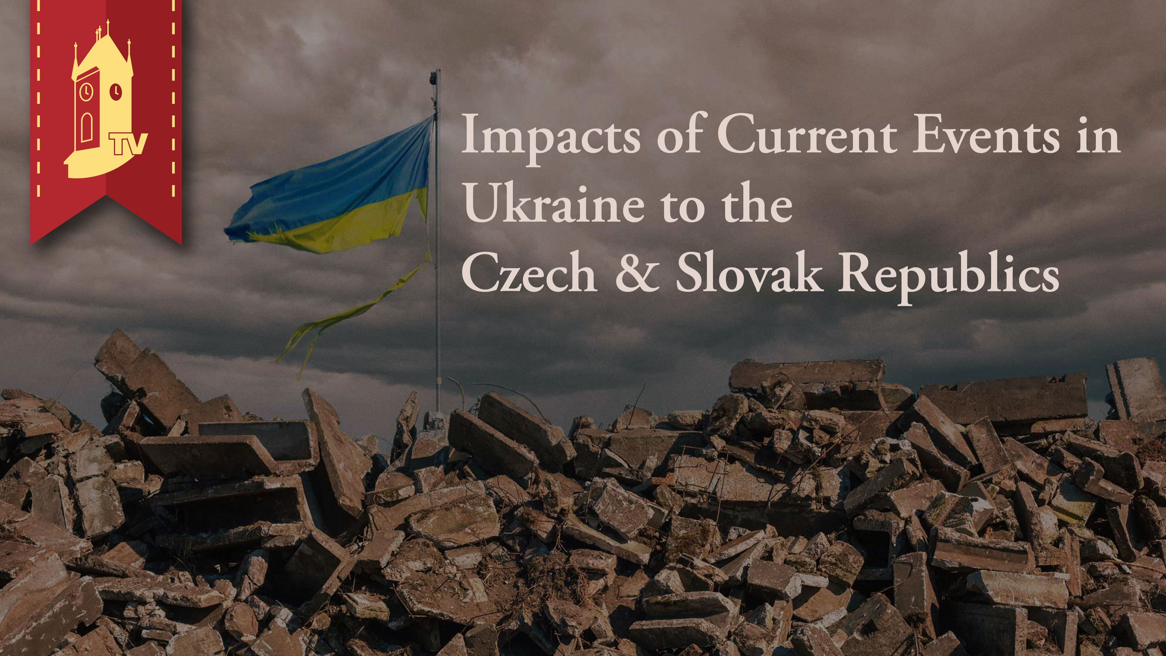 Impacts of Current Events in Ukraine to the Czech & Slovak Republics