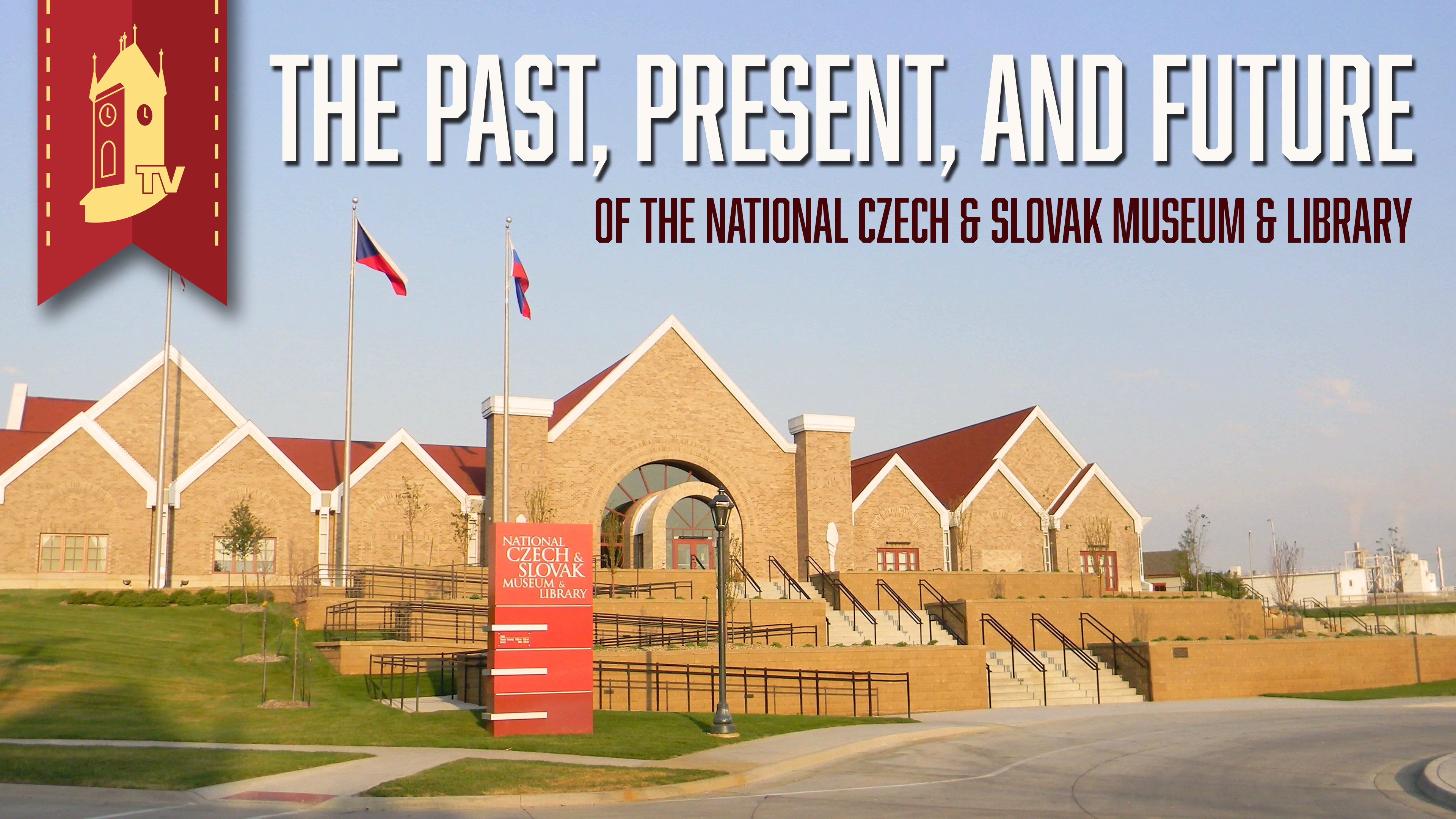 The Past, Present, and Future of the National Czech & Slovak Museum & Library