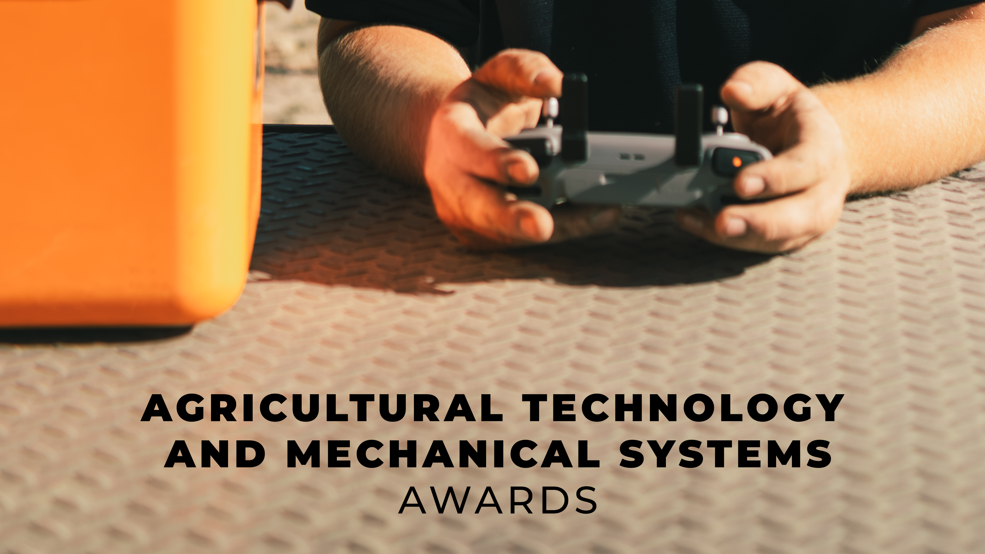Agricultural Technology and Mechanical Systems Awards  | 2026 Convention