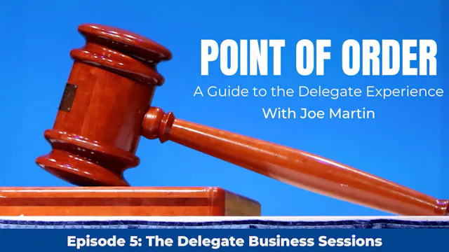Episode 5 | The Delegate Business Ses...