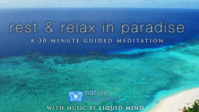 Rest & Relax 30' Guided Meditation (+...