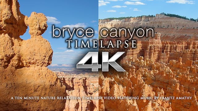 Bryce Canyon TIMELAPSE 10 Min + Music...