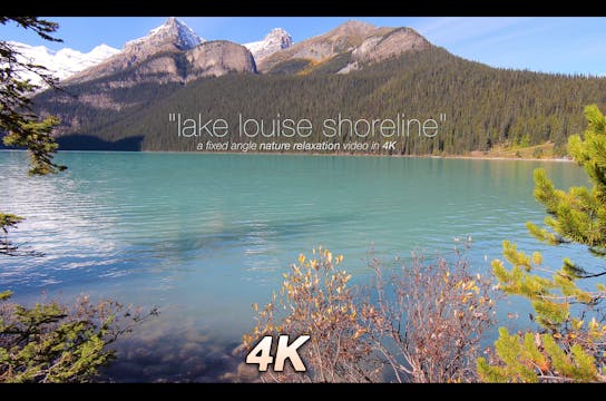Lake Louise Shoreline Nature Relaxati...